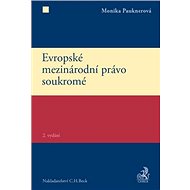Evropské mezinárodní právo soukromé - Monika Pauknerová