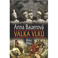 Válka vlků - Anna Bauerová