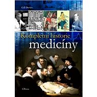 Kompletní historie medicíny - Gill Davies