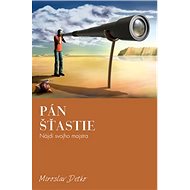 Pán Šťastie: Nájdi svojho majstra - Miroslav Detko