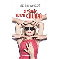 Za všetkým hľadaj chlapa - Ester Anas Bukvajová