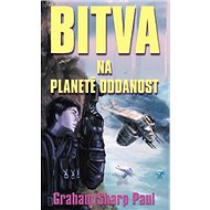 Bitva na planetě oddanost - Paul Sharp Graham
