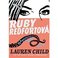 Ruby Redfortová Naposledy zadrž dych! - Lauren Child