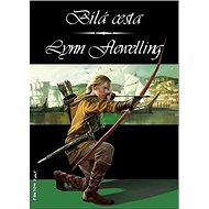 Bílá cesta - Lynn Flewelling