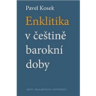 Enklitika v češtině barokní doby - Pavel Kosek