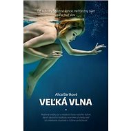 Veľká vlna - Alica Bartková