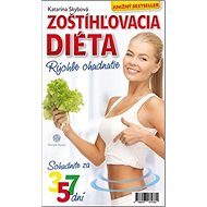 Zoštíhľovacia diéta: Rýchle chudnutie - Katarína Skybová