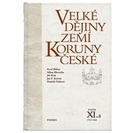 Velké dějiny zemí Koruny české XI.a - Jiří Rak