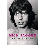 Mick Jagger - Philip Norman