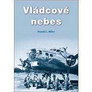 Vládcové nebes - Donald L. Miller