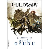 GuildWars Ostří osudu - J. Robert Knig