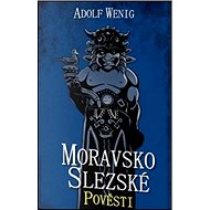 Moravsko Slezské pověsti - 