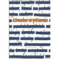 Umelec a písanie. - Jan Svenungsson