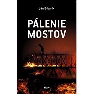Pálenie mostov - Ján Babarík