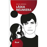 Láska neumiera - Michal Baňanka