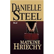 Matkine hriechy - Danielle Steelová
