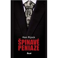 Špinavé peniaze - Ken Rijock