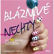 Bláznivé nechty - Donne Geerová; Ginny Geerová