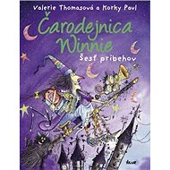 Čarodejnica Winnie Šesť príbehov - Valerie Thomasová; Korky Paul