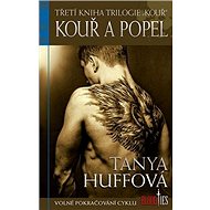 Kouř a popel - Tanya Huffová
