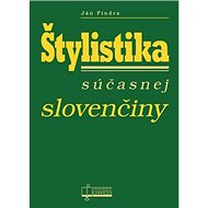 Štylistika súčasnej slovenčiny - Ján Findra