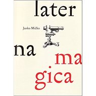Laterna magica - Janko Mičko
