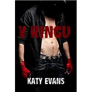 V ringu - Katy Evans