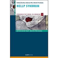 HELLP syndrom: svazek 1. - Ondřej Šimetka; Radovan Vlk; Martin Procházka