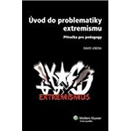 Úvod do problematiky extremismu - David Lebeda