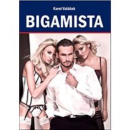 Bigamista - Karel Valášek