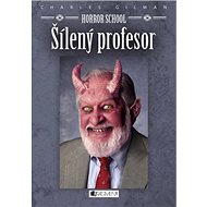 Horror School Šílený profesor - Charles Gilman
