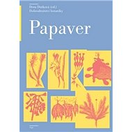 Papaver: Dobrodružství botaniky - 