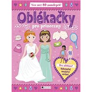 Oblékačky pro princezny: Se samolepkami - 