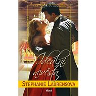 Ideální nevěsta - Stephanie Laurensová