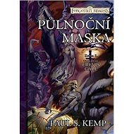 Půlnoční maska: Kniha 3 Trilogie Erevis Cale - Paul Kemp
