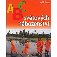ABC světových náboženství - Hugh P. Kemp