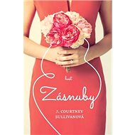 Zásnuby - J. Courtney Sullivanová