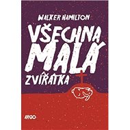 Všechna malá zvířátka - 