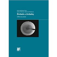 Živitelé a živitelky: Reflexe a praxe - Hana Maříková; Alena Křížková; Marta Vohlídalová