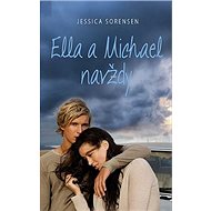 Ella a Michael navždy - Jessica Sorensen