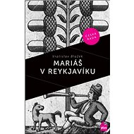 Mariáš v Reykjavíku - Vratislav Blažek; Václav Táborský