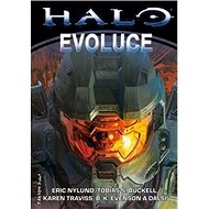 HALO Evoluce - Eric Nylund; Tobias Buckell; Karen Travissová