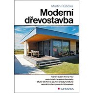 Moderní dřevostavba - Martin Růžička