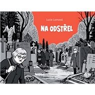 Kniha Na odstřel - Lucie Lomová