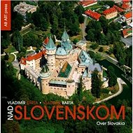Nad Slovenskom Over Slovakia - Vladimír Bárta; Vladimír Barta