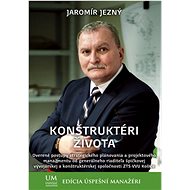 Konštruktéri života - Jaromír Jezný