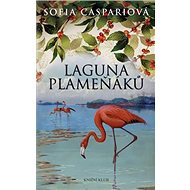 Laguna plameňáků - Sofia Caspariová