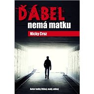 Ďábel nemá matku - 