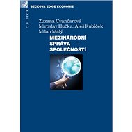 Mezinárodní správa společnosti - Zuzana Čvančarová; Miroslav Hučka; Aleš Kubíček