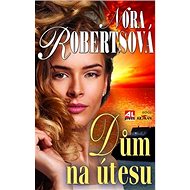 Dům na útesu - Nora Robertsová